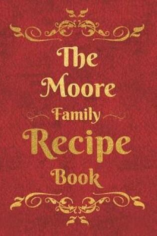 Cover of The Moore Family Recipe Book