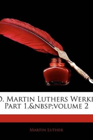 Cover of D. Martin Luthers Werke, Part 1, Volume 2