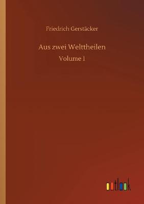 Book cover for Aus zwei Welttheilen