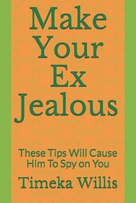 Book cover for Make Your Ex Jealous