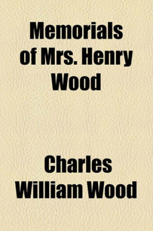 Cover of Memorials of Mrs. Henry Wood