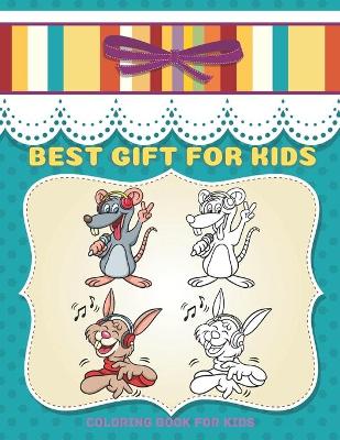 Book cover for BEST GIFT FOR KIDS - Coloring Book For Kids