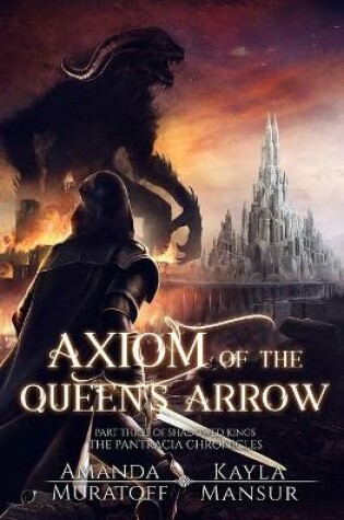 Cover of Axiom of the Queen's Arrow