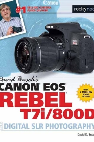 Cover of David Busch's Canon EOS Rebel T7i/800D Guide to SLR Photography