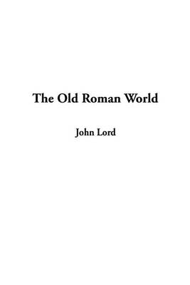 Book cover for The Old Roman World