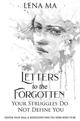 Book cover for Letters to the Forgotten Your Struggles Do Not Define You