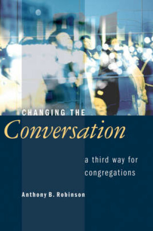 Cover of Changing the Conversation