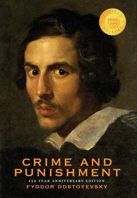 Book cover for Crime and Punishment (150 Year Anniversary Edition) (1000 Copy Limited Edition)