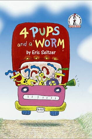 Cover of 4 Pups and a Worm