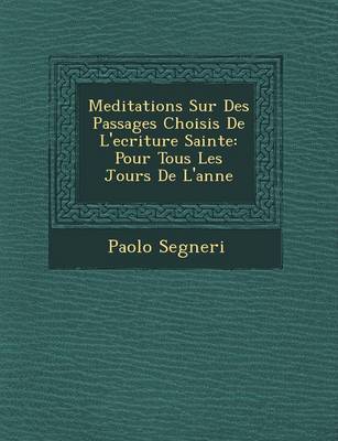 Book cover for Meditations Sur Des Passages Choisis de L'Ecriture Sainte