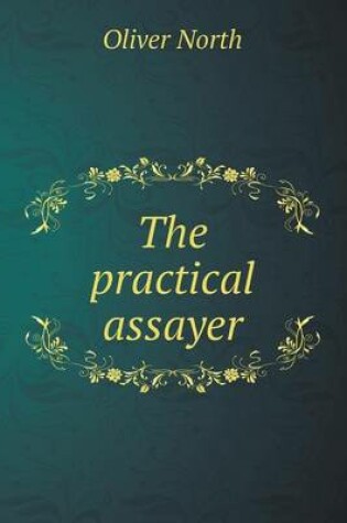 Cover of The Practical Assayer