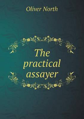 Book cover for The Practical Assayer