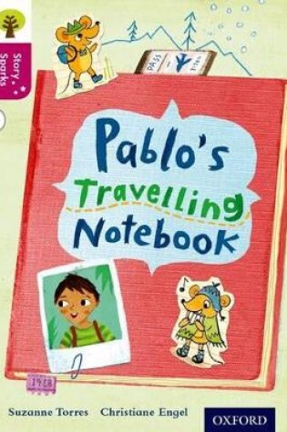 Cover of Oxford Reading Tree Story Sparks: Oxford Level 10: Pablo's Travelling Notebook