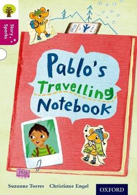 Cover of Oxford Reading Tree Story Sparks: Oxford Level 10: Pablo's Travelling Notebook