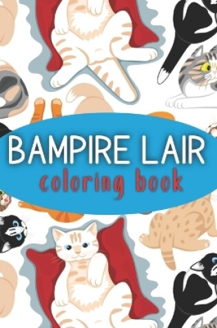 Cover of Bampire Lair Coloring Book