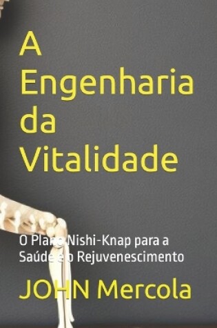 Cover of A Engenharia da Vitalidade