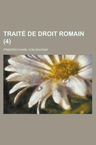 Cover of Traite de Droit Romain (4)