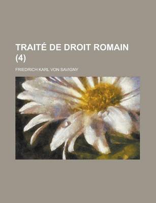 Book cover for Traite de Droit Romain (4)