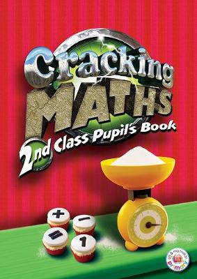 Cover of Cracking Maths 2nd Class Pupil's Book