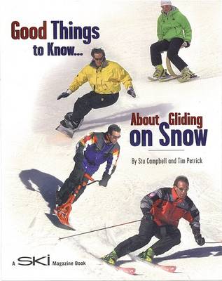 Book cover for Good Things to Know...about Gliding on Snow