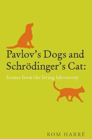 Cover of Pavlov's Dogs and Schrodinger's Cat