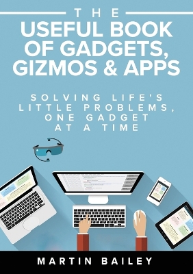 Book cover for The Useful Book of Gadgets, Gizmos & Apps