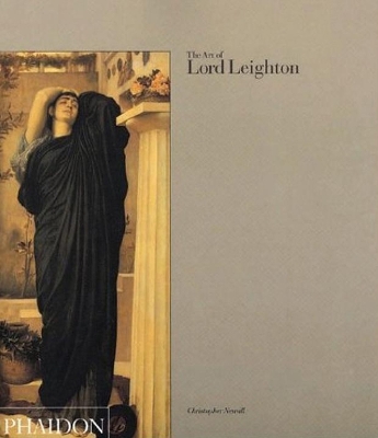 Book cover for The Art of Lord Leighton