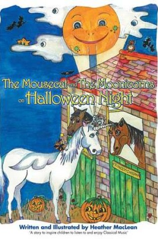 Cover of The Mousecat and the Moonicorns on Halloween Night