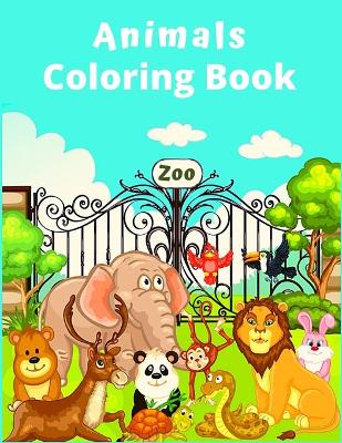 Book cover for Animals Coloring Book Zoo