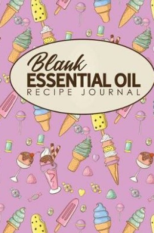 Cover of Blank Essential Oil Recipe Journal