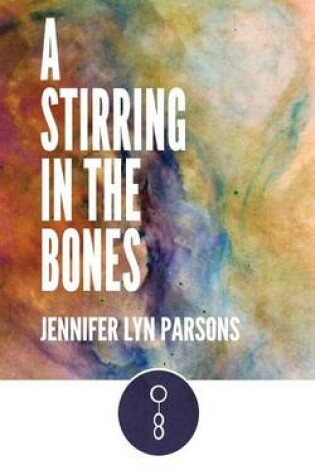 Cover of A Stirring in the Bones