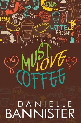 Book cover for Must Love Coffee