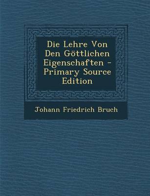 Book cover for Die Lehre Von Den Gottlichen Eigenschaften