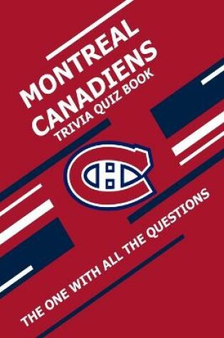 Cover of Montreal Canadiens Trivia Quiz Book