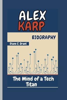 Book cover for Alex Karp Biography