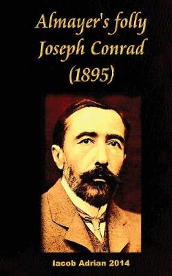 Book cover for Almayer's Folly Joseph Conrad (1895)