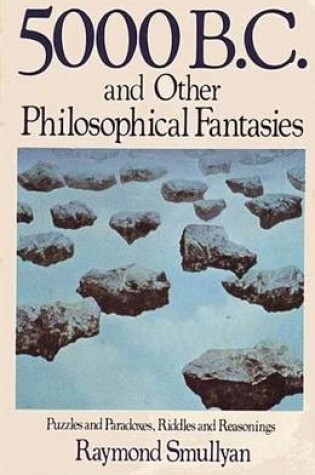Cover of Five Thousand B.C. and Other Philosophical Fantasies