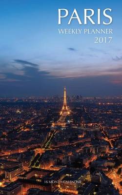 Book cover for Paris Weekly Planner 2017