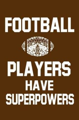 Cover of Football Players Have Superpowers