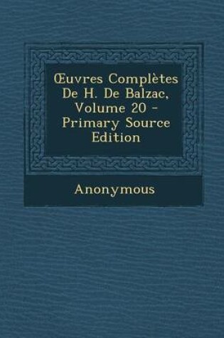 Cover of Uvres Completes de H. de Balzac, Volume 20