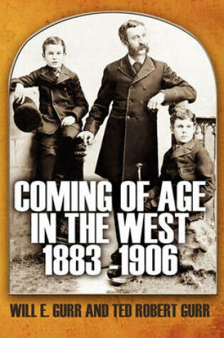 Cover of Coming of Age in the West 1883 -1906