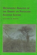 Cover of Metaphoric Analysis of the Debate on Physician Assisted Suicide