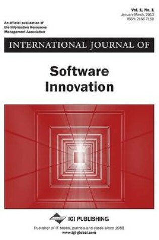 Cover of International Journal of Software Innovation, Vol 1 ISS 1