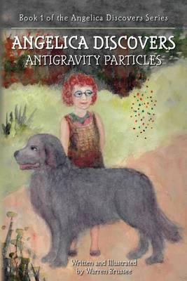 Cover of ANGELICA Discovers ANTIGRAVITY PARTICLES