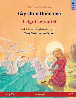 Book cover for Bầy chim thi�n nga - I cigni selvatici (tiếng Việt - t. �)