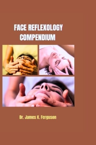 Cover of Face Reflexology Compendium