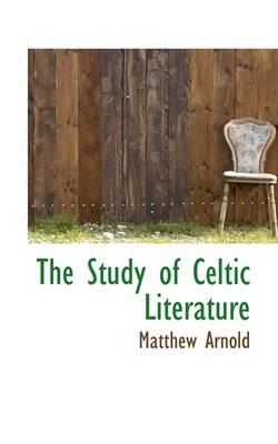 Book cover for The Study of Celtic Literature