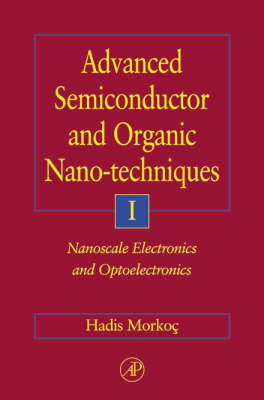 Book cover for Advanced Semiconductor and Organic Nano-Techniques Part I