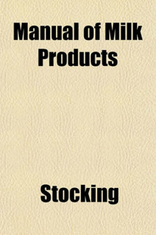 Cover of Manual of Milk Products