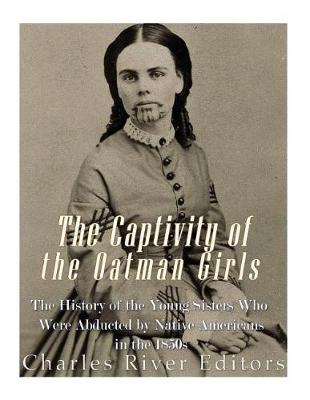 Book cover for The Captivity of the Oatman Girls